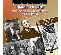 Jimmie Noone: the Apex of Jazz Clarinet
