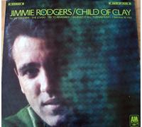 Jimmie Rodgers - Child of Clay