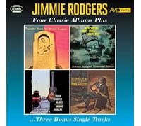 Jimmie Rodgers - Four Classic Albums Plus (Travellin Never No Mo Train Whistle Blues/My Rough and Rowdy Ways) [Import]
