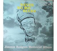 JIMMIE RODGERS - JIMMIE RODGERS - never no mo' blues RCA 1232 (LP vinyl record)