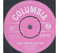 JIMMIE RODGERS - KISSES SWEETER THAN WINE 7 INCH (7" VINYL 45) UK COLUMBIA 1957
