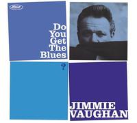 Jimmie Vaughan - Do You Get The Blues [Vinyl] [Import]