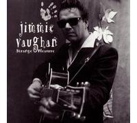 Jimmie Vaughan – Strange Pleasure – Sony Music
