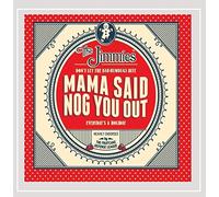 Jimmies - Mama Said Nog You Out