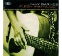 Jimmy Barnes - Flesh & Wood [Import]