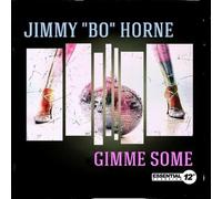 Jimmy "Bo" Horne - Gimme Some