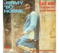 Jimmy Bo Horne - Let Me (Let Me Be Your Lover) [Vinyl Single 7'']