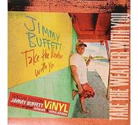 Jimmy Buffett - Take The Weather With You