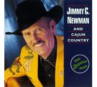 Jimmy C. Newman & Cajun Countr - Alligator Man