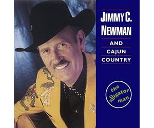 Jimmy C. Newman & Cajun Countr - Alligator Man