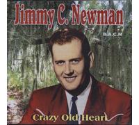 Jimmy C Newman - Crazy Old Heart [Import]