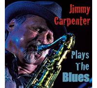Jimmy Carpenter Plays The Blues CD