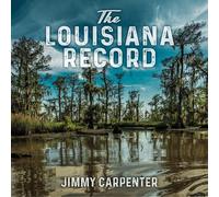 Jimmy Carpenter – The Louisiana Record – CD