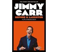 Jimmy Carr Before & Laughter (Poche)