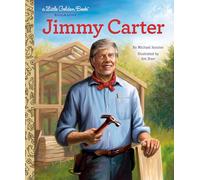 Jimmy Carter: A Little Golden Book Biography