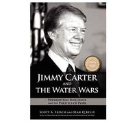 Jimmy Carter And The Water Wars
