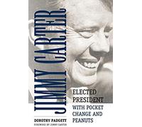 Jimmy Carter: Elected President With Pocket Change And Peanuts