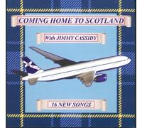 Jimmy Cassidy - Coming Home to Scotland [UK Import]
