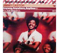 Jimmy Castor - Anyway, Anywhere, Anytime - Salsoul Records - XC 2454
