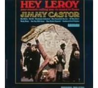Jimmy Castor - Hey Leroy [Import]