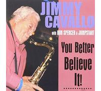 Jimmy Cavallo - You Better Believe It