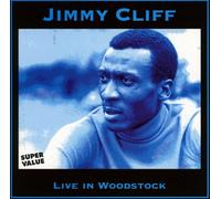 Jimmy Cliff - Live in Woodstock