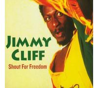 JIMMY CLIFF - SHOUT FOR FREEDOM CD NEUF