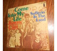 Jimmy Cliff - (VINYL 7") Come Into My Life / Sufferin In The Land