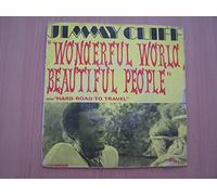 Jimmy Cliff - Wonderful World Beautiful People / Hard Road To Tavel - 45 tours - 7"