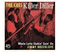 JIMMY CUES / BREEDLOVE Killer Diller / Whole Lotta Shakin Goin on (Vinyl)