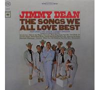 Jimmy Dean Featuring The Chuck Cassey Singers - The Songs We All Love Best