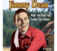 Jimmy Dean - Find, Fool, Leave 'em [Import]
