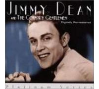 Jimmy Dean & His Country Gentlemen - Platinum Series