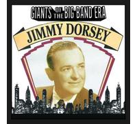 Jimmy Dorsey Giants of the Big Band Era (CD) Album