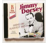 Jimmy Dorsey - Jimmy Dorsey - Shine on Harvest Moon [UK Import]