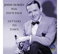 Jimmy Dorsey / Patti Page - Let's Go to Town [Import]