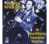 Jimmy Dorsey - The Voice of America Transcriptions Vol. 2
