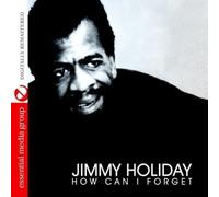 Jimmy Holiday - How Can I Forget?
