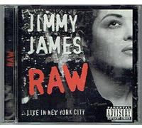 Jimmy James Raw - Live in New York City