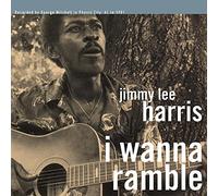 JIMMY LEE HARRIS - I Wanna Ramble