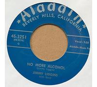 Jimmy Liggins - LIGGINS, Jimmy No More Alcohol/Boogie Woogie King 7'