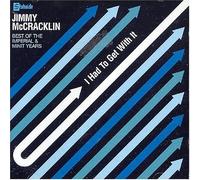 Jimmy Mccracklin - I Had to Get with It: The. [Import]