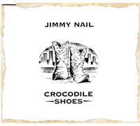 Jimmy Nail - Crocodile Shoes