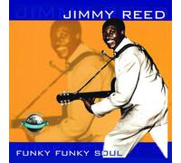 Jimmy Reed - Funky Funky Soul [Cd]
