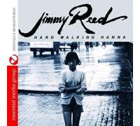 Jimmy Reed - Hard Walking Hanna (Digitally Remastered)