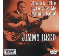 Jimmy Reed - Speak The Lyrics To Me, Mama Reed [Compact Discs]