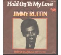 JIMMY RUFFIN - HOLD ON TO MY LOVE 7 INCH (7" VINYL 45) GERMAN RSO 1980