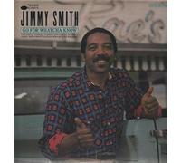 JIMMY SMITH - Go for Whatcha