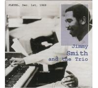 Jimmy Smith & the Trio - Pleyel, Dec 1st 1969