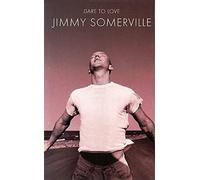 Jimmy Somerville - Dare to Love [Import]